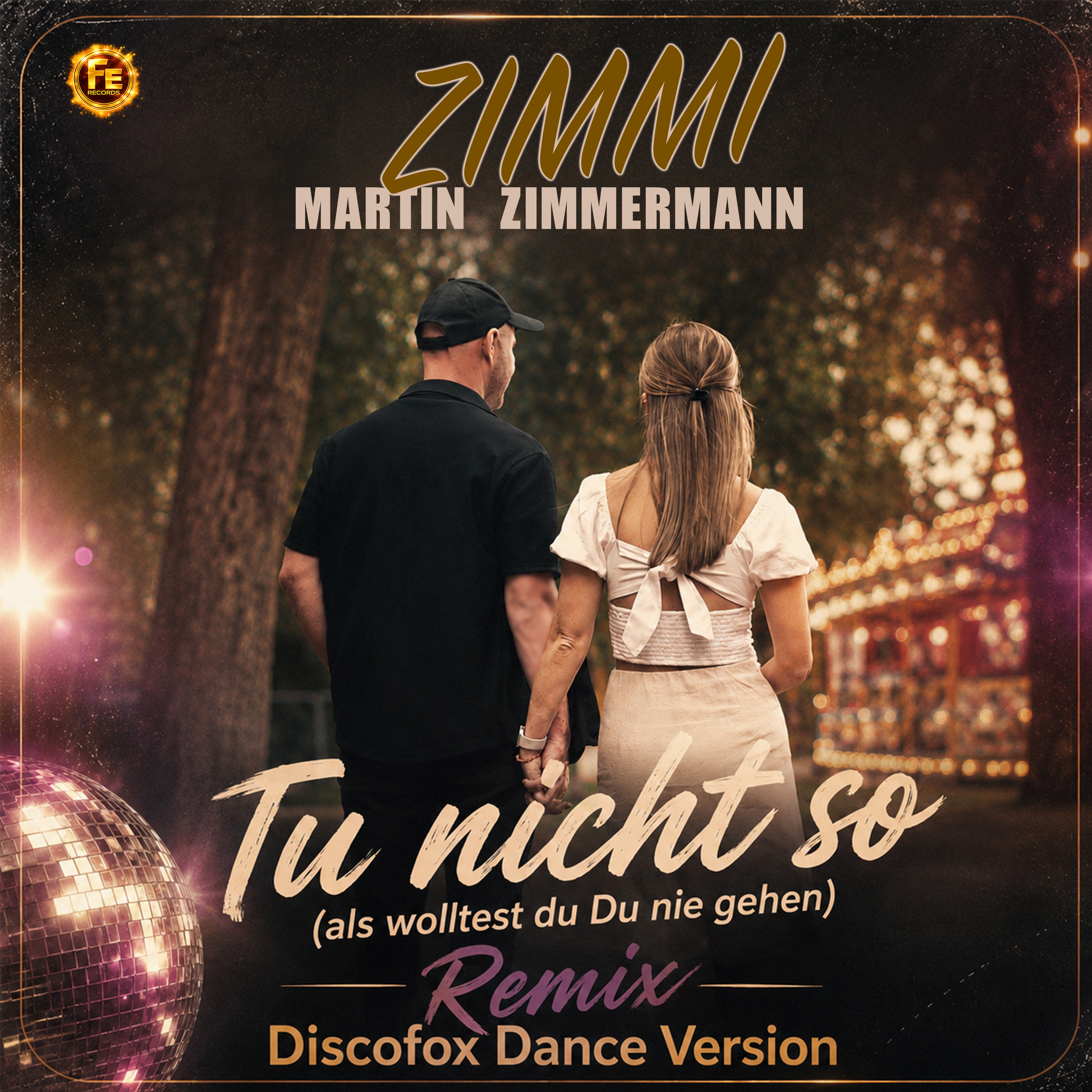MARTIN „ZIMMI“ ZIMMERMANN * Tu nicht so (als würdest du nie gehen)“ – REMIX  (Download-Track(