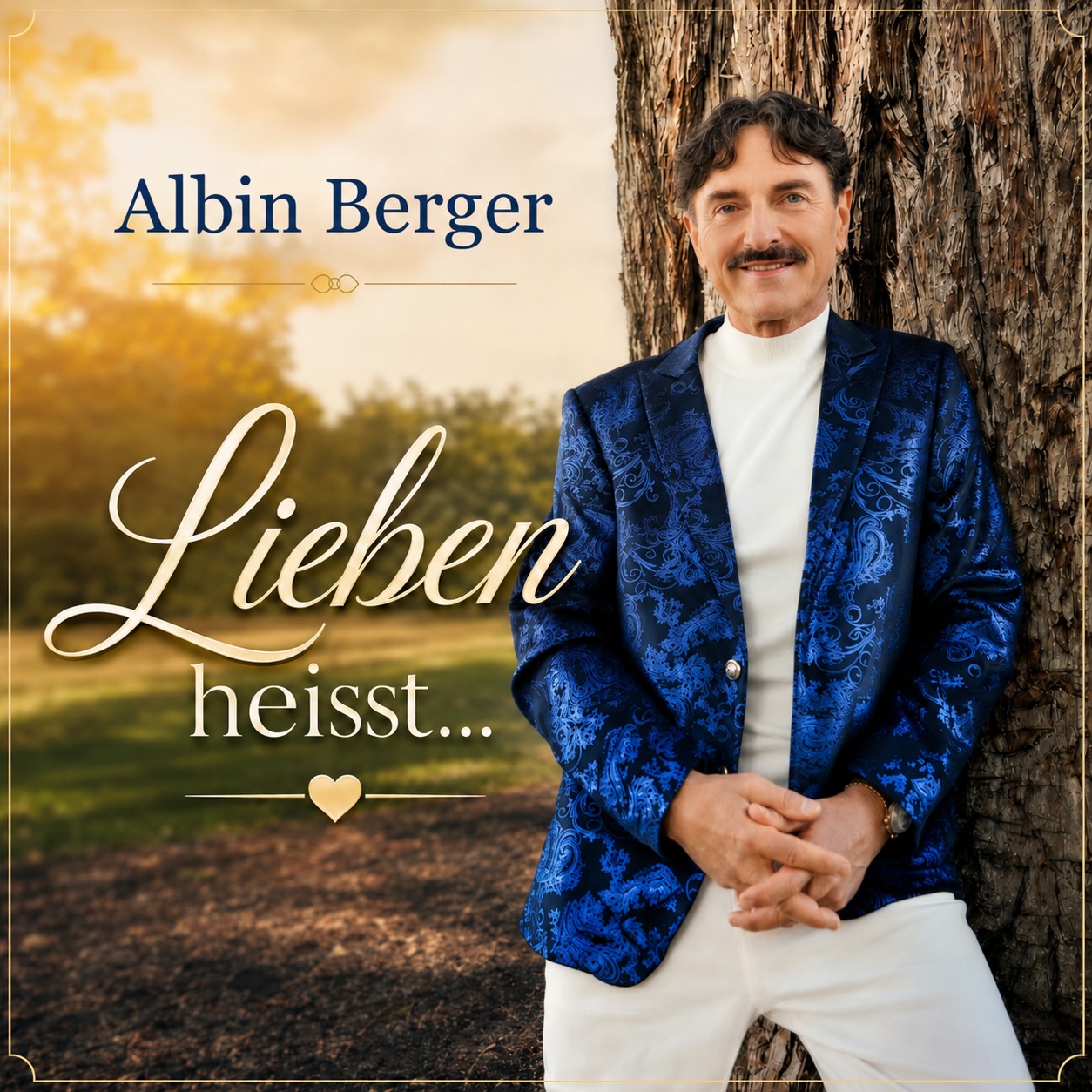 ALBIN BERGER * Lieben heißt ... (Download-Track)