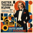 DIETER THOMAS KUHN & SWR BIG BAND <br>CD „Gute Laune mit Posaune“ ab 09.10.2026 erhältlich!