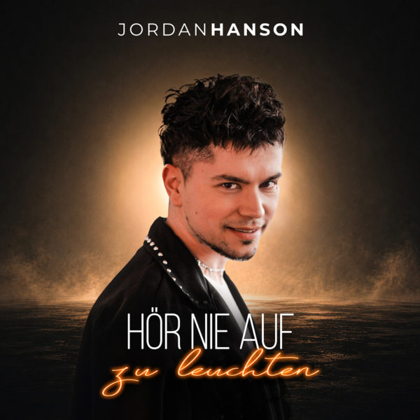 JORDAN HANSON <br>Mit „Hör nie auf zu leuchten“ dockt auch er bei der ARTCOM Music Group an!