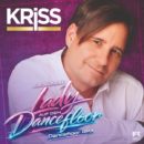 KRiSS <br>Ab 31.07.2026 erhältlich: „Sie ist die Lady auf dem Dancefloor (Dancefloor RMX)“!