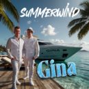 SUMMERWIND <br>Mit „Gina“ besingen sie … ihre Yacht namens Gina!