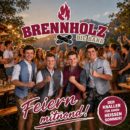 BRENNHOLZ – DIE BAND <br>Mit „Feiern mitnond!“ liefern die Jungs erneut ab!