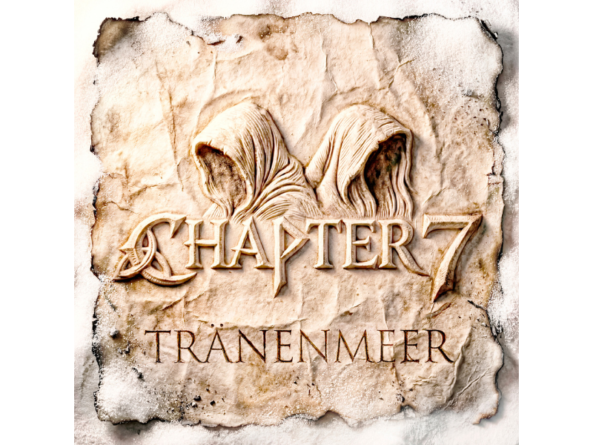 CHAPTER 7 <br>smago! CD-Kritik zum emotionalen Debütalbum „Tränenmeer“ von David Brandes und Gracia als CHAPTER 7! CHAPTER 7 <br>smago! CD-Kritik zum emotionalen Debütalbum „Tränenmeer“ von David Brandes und Gracia als CHAPTER 7!