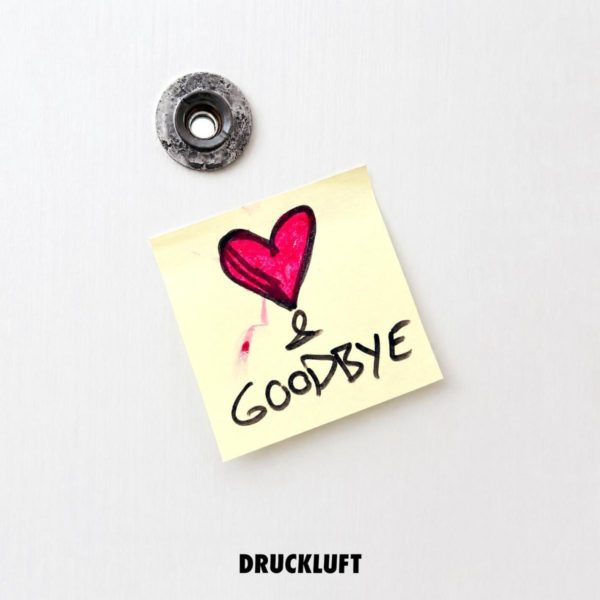 DRUCKLUFT <br>Mit „Amore & Goodbye“ wollen sie ihre Erfolgsgeschichte fortsetzen!