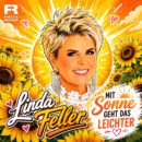 LINDA FELLER <br>„Mit Sonne geht das leichter“, hat Linda Feller erkannt!