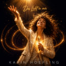 KARIN HOEFLING <br>„Das Licht in mir“ – eine kraftvolle Pop-Hymne über den Mut, den eigenen Weg zu gehen!