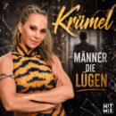 KRÜMEL <br>Paguera–Ikone Krümel präsentiert ihre neue Single „Männer die lügen“!