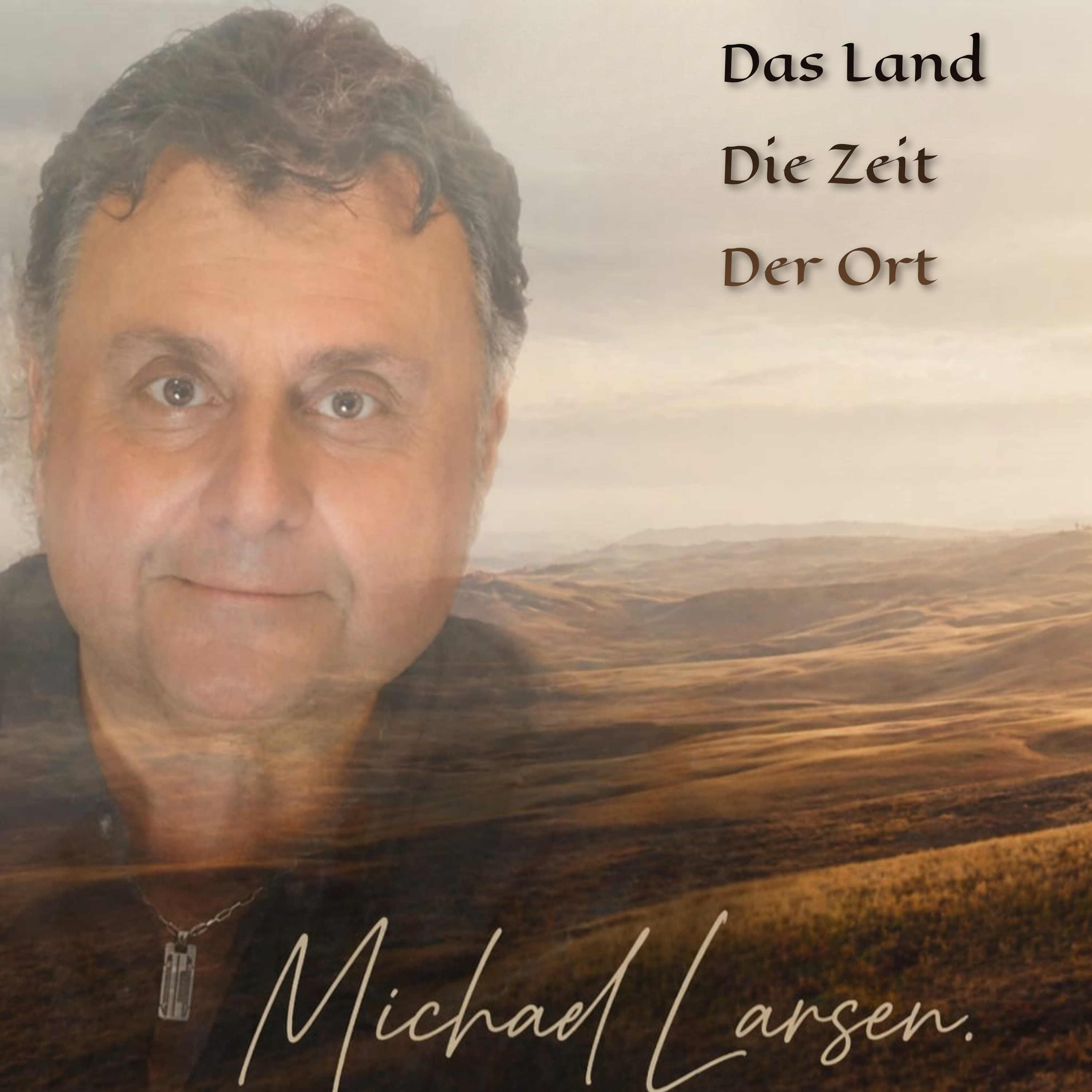 MICHAEL LARSEN * Das Land Die Zeit Der Ort (Download-Track)