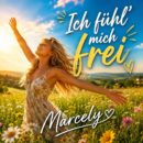 MARCELY <br>4-Track EP „Ich fühl‘ mich frei“ erschienen!