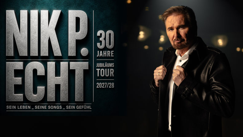 NIK P. <br>THOMANN Musikmanagement hat den Zuschlag für die „ECHT. – NIK P. 30 Jahre Jubiläums Tour“ bekommen!