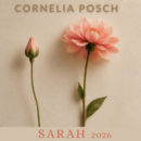 CORNELIA POSCH <br>„Sarah 2026“ ODER Wenn ein Herzenslied ein neues Leben erhält …!