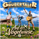 DIE GRUBERTALER <br>Sie hauchen dem Blasmusik-Klassiker „Auf der Vogelwiese“ neues Leben ein!