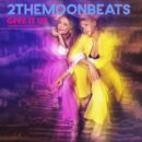 2theMoonbeats ((LINDA HESSE & JULIA LINDHOLM)) <br>Seit 28.08.2026 erhältlich: „Give it up (2theMoonbeats Version)“!