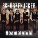 SCHÜRZENJÄGER <br>Die Schürzenjäger beschwören ihr „Hoamatgfühl“! SCHÜRZENJÄGER <br>Die Schürzenjäger beschwören ihr „Hoamatgfühl“!