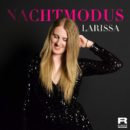 LARISSA <br>Gelingt ihr im „Nachtmodus“ der nächste Radio-Hit?