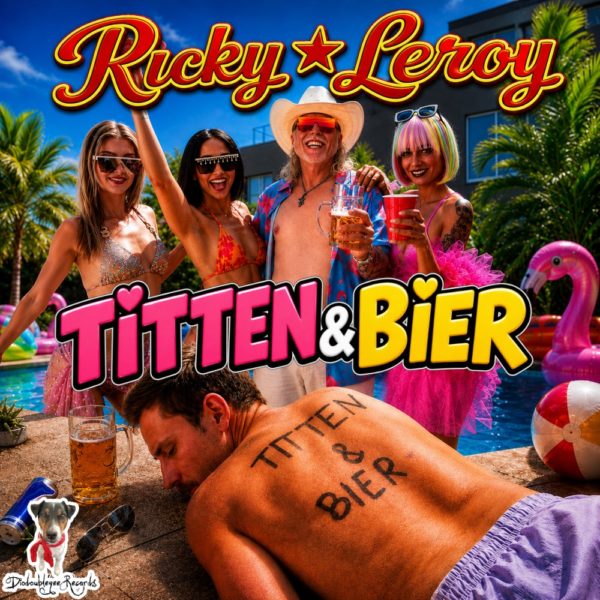 RICKY LEROY <br>Zwei Dinge braucht der Mann: „Titten & Bier“!