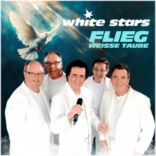 WHITE STARS <br>„Flieg, weiße Taube!“ – Schlagerlegenden melden sich mit Friedensbotschaft zurück!