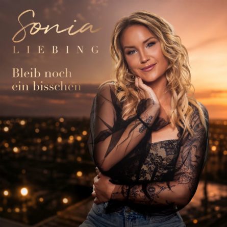SONIA LIEBING <br>Ihr neuer Song „Bleib noch ein bisschen“ wurde von Thorsten Brötzmann produziert!