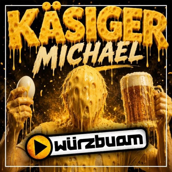 WÜRZBUAM <br>Am 04.09.2026 legen sie ihren nächsten Party-Hit nach: „Käsiger Michael“!
