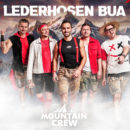 MOUNTAIN CREW <br>Wissenswertes über ihre CD „Lederhosen Bua“!