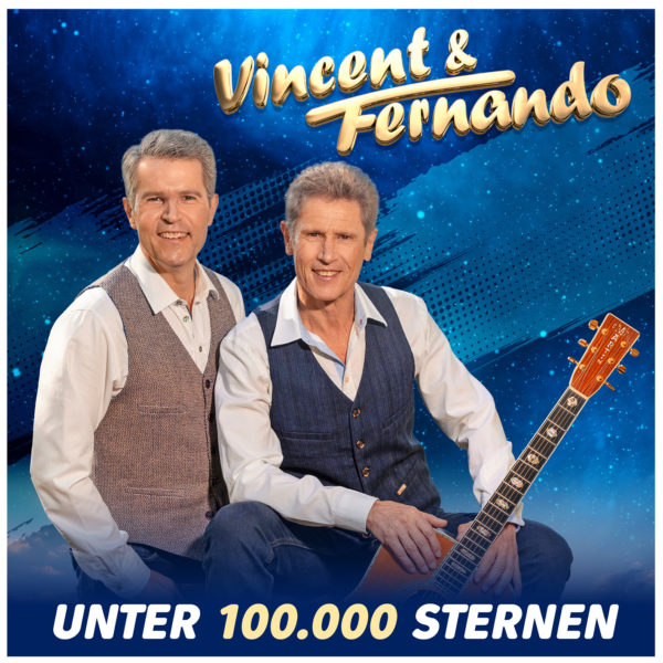 VINCENT & FERNANDO <br>„Unter 100.000 Sternen“ – der neue Song der sympathischen Brüder aus Südtirol!