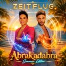ZEITFLUG <br>Herrlich chillig: „Abrakadabra (Sommer Edition)“!