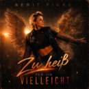 BERIT FINKE <br>Neue Single „Diese Nacht ist viel zu heiß für ein Vielleicht“ ab 14.08.2026 erhältlich!
