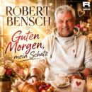 ROBERT BENSCH <br>„Guten Morgen, mein Schatz“ – ein gefühlvoller Song über die kleinen Momente, die eine große Liebe ausmachen!