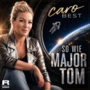 CARO BEST <br>Am 04.09.2026 erscheint ihr neuer Song „So wie Major Tom“!