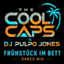 THE COOL CAPS & DJ PULPO JONES <br>„Frühstück im Bett“ – einr musikalische Liebeserklärung an die schönste Auszeit zu zweit!