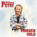 WOLFGANG PETRY <br>Ab 07.08.2026 erhältlich – die neue Single „Morgen Gold“!