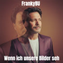 FRANK BUSSE <br>Mit „Wenn ich unsere Bilder seh“ hat er eine gefühlvolle Ballade veröffentlicht!