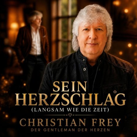CHRISTIAN FREY <br>„Sein Herzschlag (Langsam wie die Zeit)“ – eine Ballade über Einsamkeit, Erinnerungen und die Angst vor dem Vergessen!