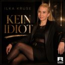 ILKA KRUSE <br>Ihr neuer Song „Kein Idiot“ ist ein Partyschlager voller Herz, Gefühl und Lebensfreude!