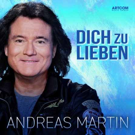ANDREAS MARTIN <br>Mit „Dich zu lieben“ erscheint am 21.08.2026 ein weiterer unveröffentlichter Song!
