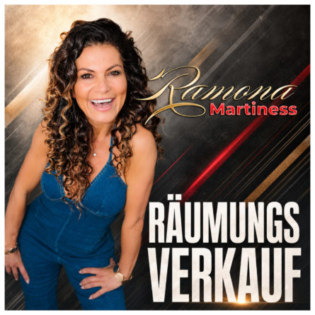 RAMONA MARTINESS <br>Ihr Song „Räumungsverkauf“ ist ein potenzieller Hit!
