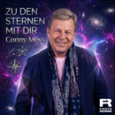 CONNY MESS <br>In „Zu den Sternen mit dir“ wird Musik zum Versprechen: