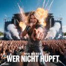 MIA WEBER <br>Mit „Wer nicht hüpft“ ist ihr ein mitreißender Party-Song geglückt!