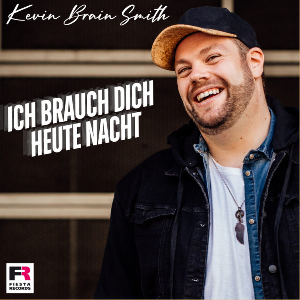 KEVIN BRAIN SMITH <br>Ab 04.09.2026 mit neuem Song „Ich brauch dich heute Nacht“ am Start!