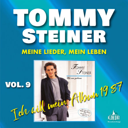 TOMMY STEINER <br>LP „Wie neu geboren“ unter dem Titel „Ich will mein Album 1987“ wieder erhältlich!