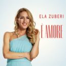 ELA ZUBERI <br>Sie hat ihren Song „É Amore“ aus dem Jahre 2010 neu erdacht!