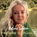 MELANIE SANDERS <br>Melanie Sanders veröffentlicht ihren ‚heimlichen Hit‘ – mit aktualisiertem Text – neu!