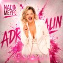 NADIN MEYPO <br>Ihr neuer Song „Adrenalin“ steht für pures Lebensgefühl!
