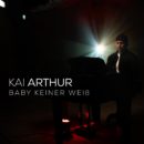KAI ARTHUR <br>Kevin Neon hat den Song „Baby keiner weiß“ geschrieben!