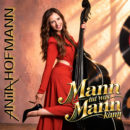 ANITA HOFMANN <br>„Mann tut, was Mann kann“ ODER Der perfekte unperfekte Gigolo bekommt seinen eigenen Schlager-Swing!