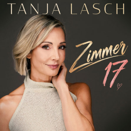 TANJA LASCH <br>Mit dem Titel „Zimmer 17“ wechselt sie zur Plattenfirma „Meisel Music“!