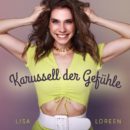 LISA LOREEN <br>Am 18.09.2026 setzt sie das „Karussell der Gefühle“ in Gang!