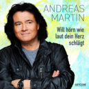 ANDREAS MARTIN <br>Mit „Will hörn wie laut dein Herz schlägt“ erscheint am 11.09.2026 ein weiterer unveröffentlichter Titel von ihm!