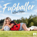 LISA MIKO <br>„Fußballer“ ODER Wenn Liebe und Fußball nicht immer in derselben Liga spielen …!